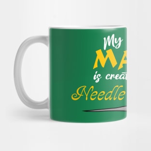 My Magic is created with a needle and thread Mug